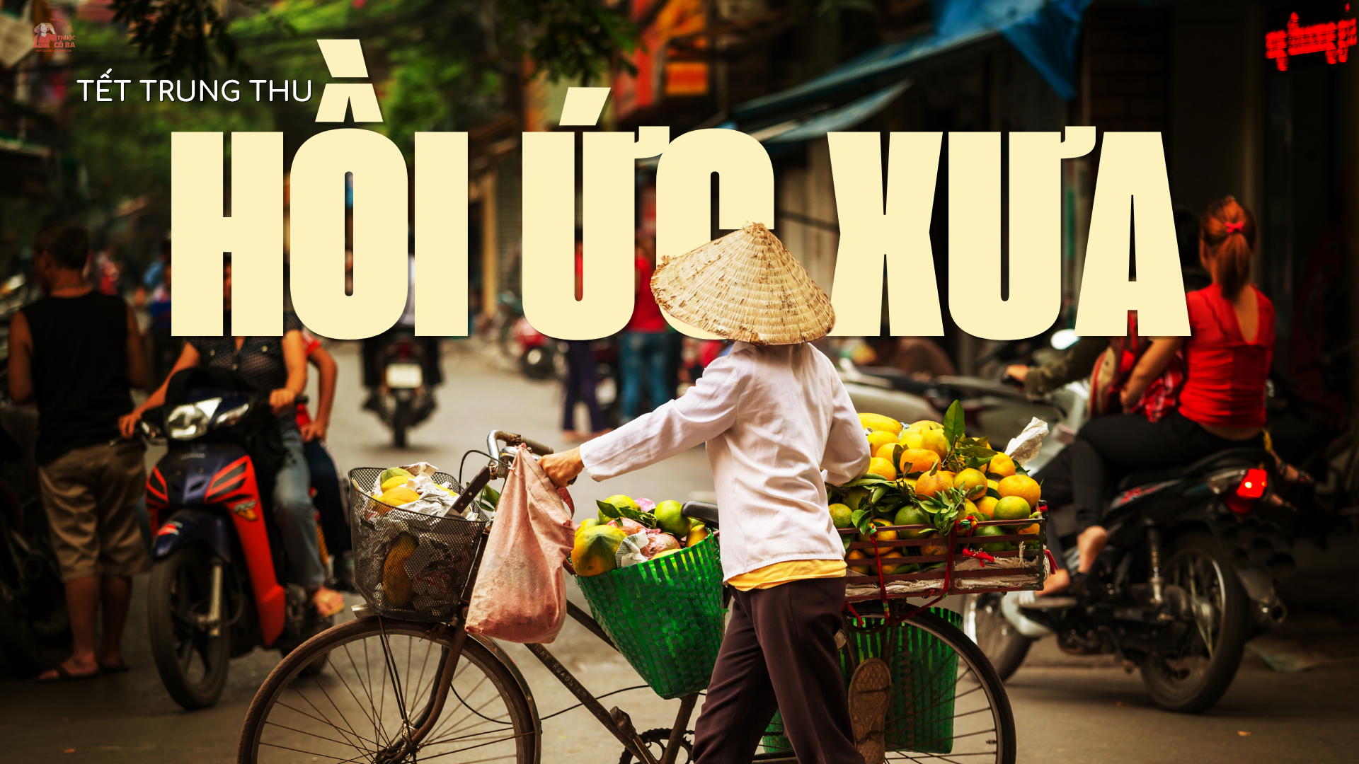Hồi ức Tết Trung Thu xưa - gánh hàng rong trên phố cổ Việt Nam